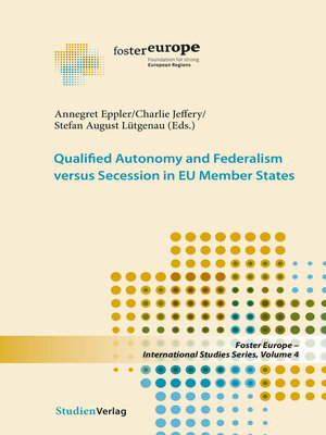 cover image of Qualified Autonomy and Federalism versus Secession in EU Member States